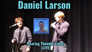 Celebrity ROARING THUNDER BY DANIEL LARSON COVER (LIVE) Profile