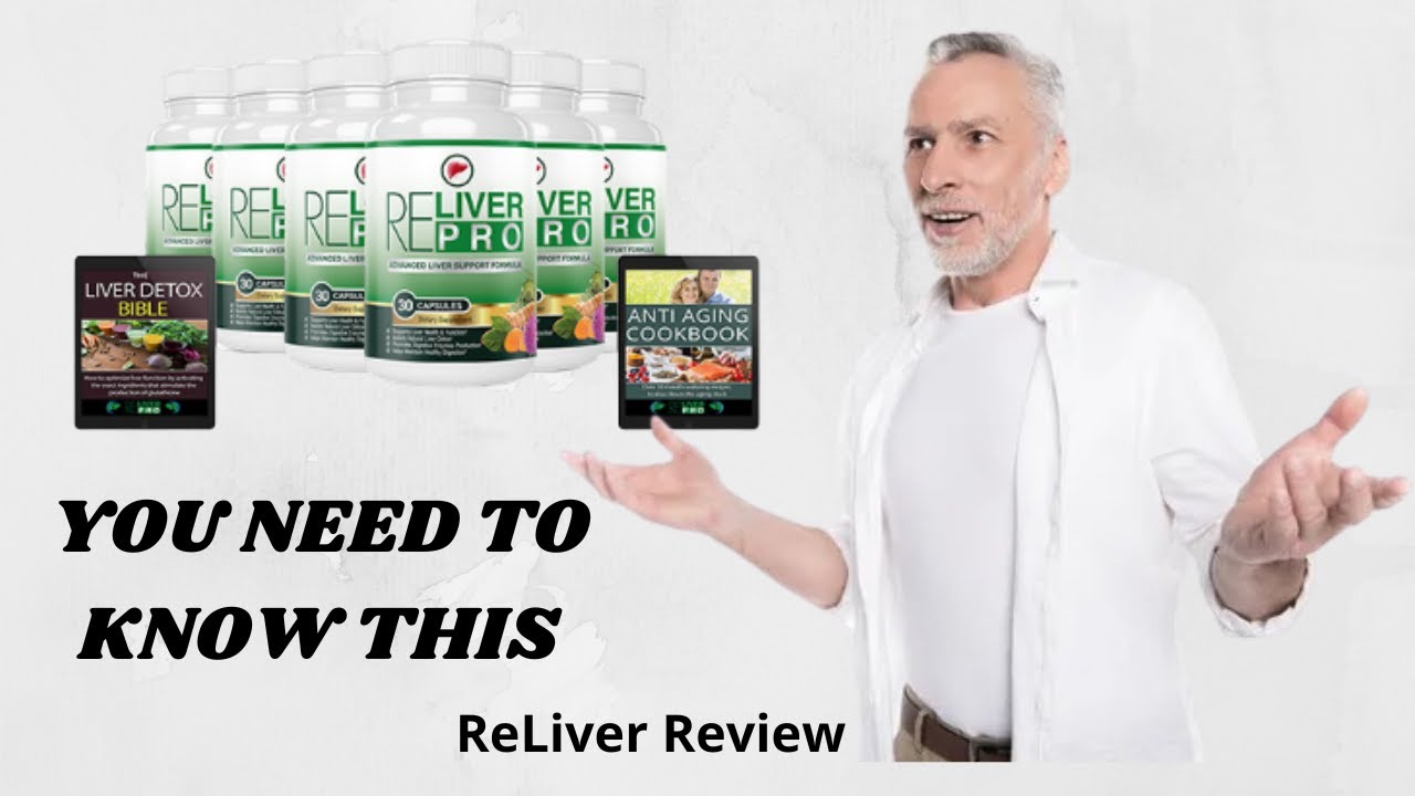 ReLiver Review, Reliver Pro Really Works, Reliver Pro Benefits, Reliver Pro Ingredients