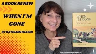 When I Am Gone Book Review: How A Death Organizer Can Help Your Loved Ones by Senior Safety Advice 199 views 1 year ago 18 minutes