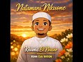 Natamani Nikuone Khamis El Nassor Prod ABAA Cus Nation