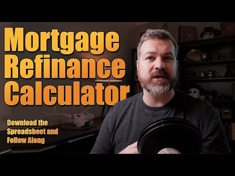 Mortgage Refinance Calculator: Spreadsheet Download