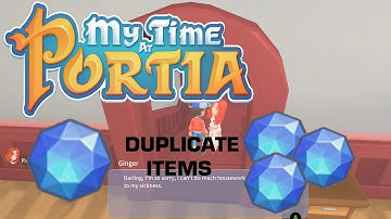 HOW TO DUPLICATE ITEMS IN MY TIME AT PORTIA (Xbox One) *READ DESCRIPTION*