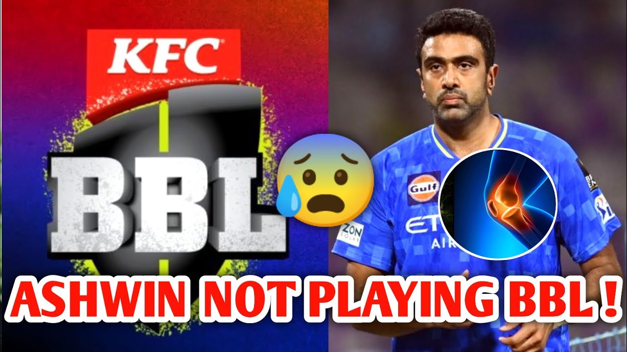 Ravichandran Ashwin ने BBL से किया Withdraw 😰 | Ashwin Not Play BBL ? | Ashwin Updates 