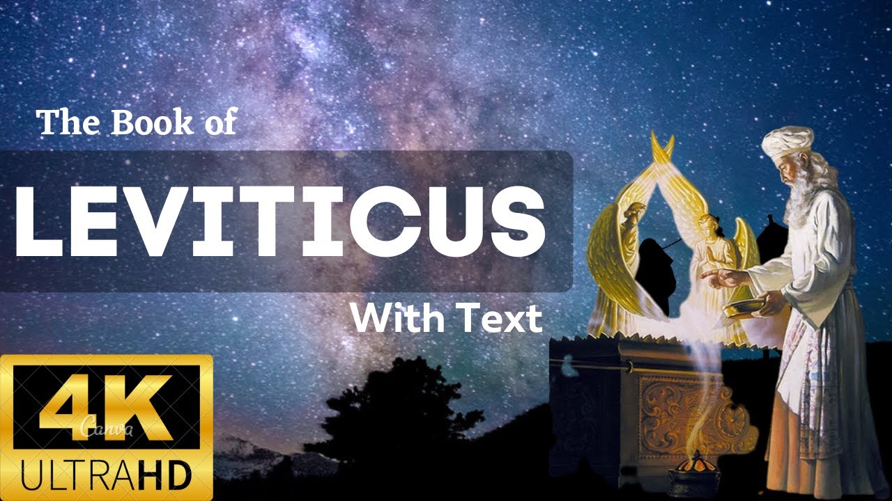 THE BOOK OF LEVITICUS DRAMATIZED AUDIO BIBLE WITH TEXT 4K QUALITY NKJV