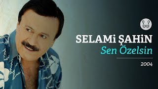 Selami Şahin - Sen Özelsin (Official Audio)