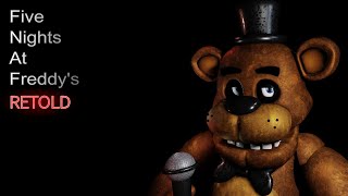 Five Nights at Freddy's: Retold (night 1)