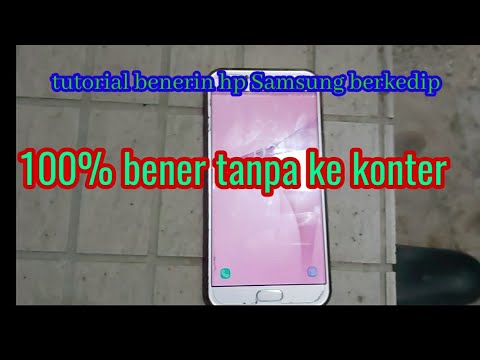 100% cara ampuh mengatasi layar hp Samsung berkedip kedip atau flicker