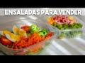 ENSALADAS PARA VENDER, COMO LIMPIAR, COCINAR Y ORGANIZAR LAS VERDURAS