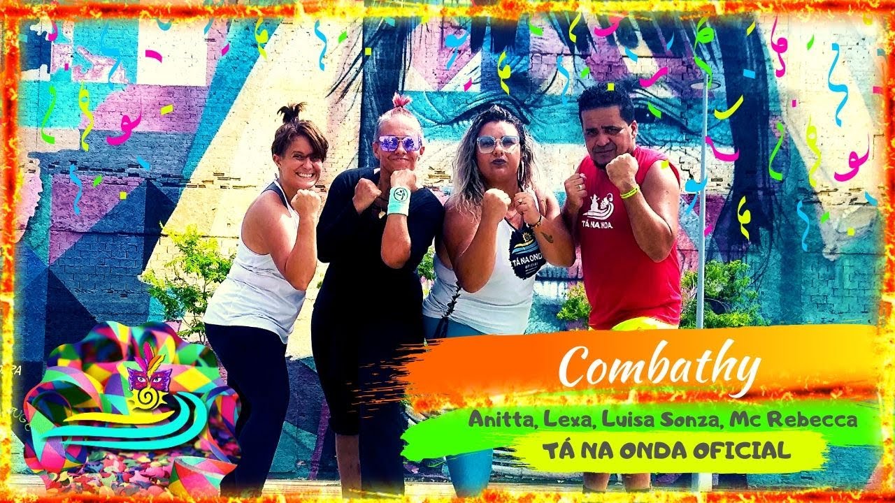 Brazil Carnaval | Anitta, Lexa, Luisa Sonza, MC Rebecca - Combatchy | Zumba® | Tá na Onda 🇧🇷| Funk Brazil Carnaval | Anitta, Lexa, Luisa Sonza, MC Rebecca - Combatchy | Zumba® | Tá na Onda 🇧🇷| Funk