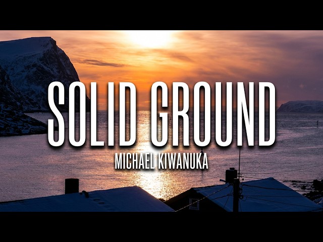 Solid Ground · Michael Kiwanuka