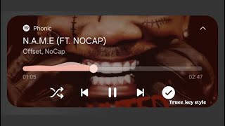 Offset & NoCap - N.A.M.E (truee_key style)