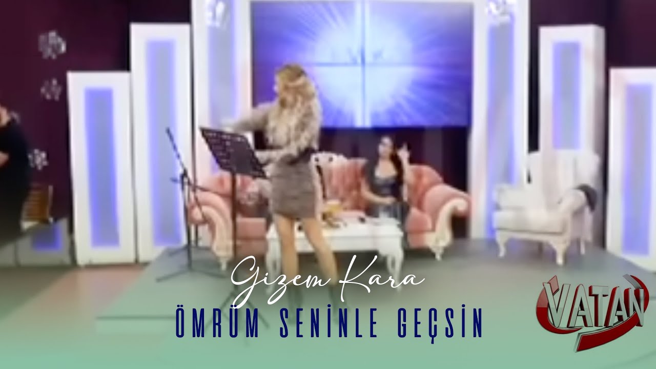 Gizem Kara -  Ömrüm Seninle Geçsin