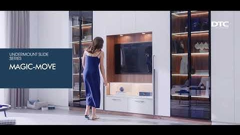 DTC MAGIC-MOVE Undermount Slides Applications in Living Room