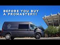 THINGS YOU NEED TO KNOW BEFORE YOU BUY A PROMASTER