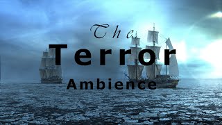 The Terror | Cold and Dark Ambience for Studying, Relaxing, Sleeping.