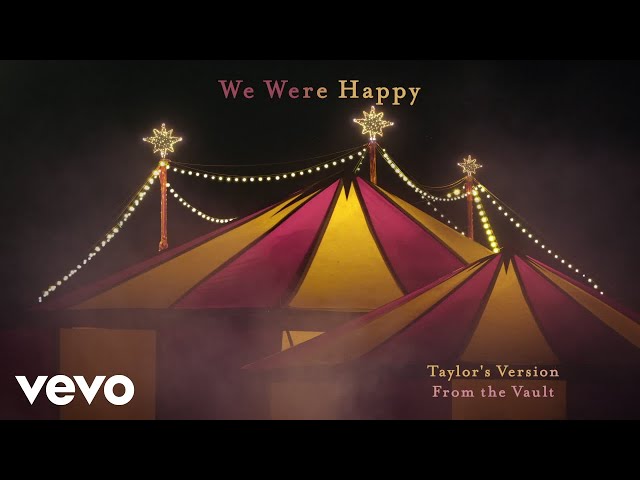 Taylor Swift - We Were Happy