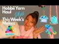 Trigger Warning! HOBBII Yarn Haul PLUS What I Made This Week