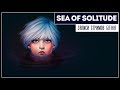Море одиночества | Sea of Solitude | Полное прохождение