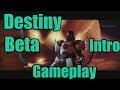 Destiny 2 beta intro gameplay early access ps4 campaign mission homecoming