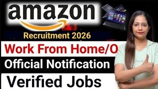 Amazon Work From Home Jobs 2026 | official job |No Experience, 12th Pass & Freshers Remote Job