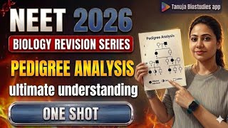 Pedigree Analysis Ultimate Guide: Solve Every Doubt | NEET 2026 | #tanuja_biostudies