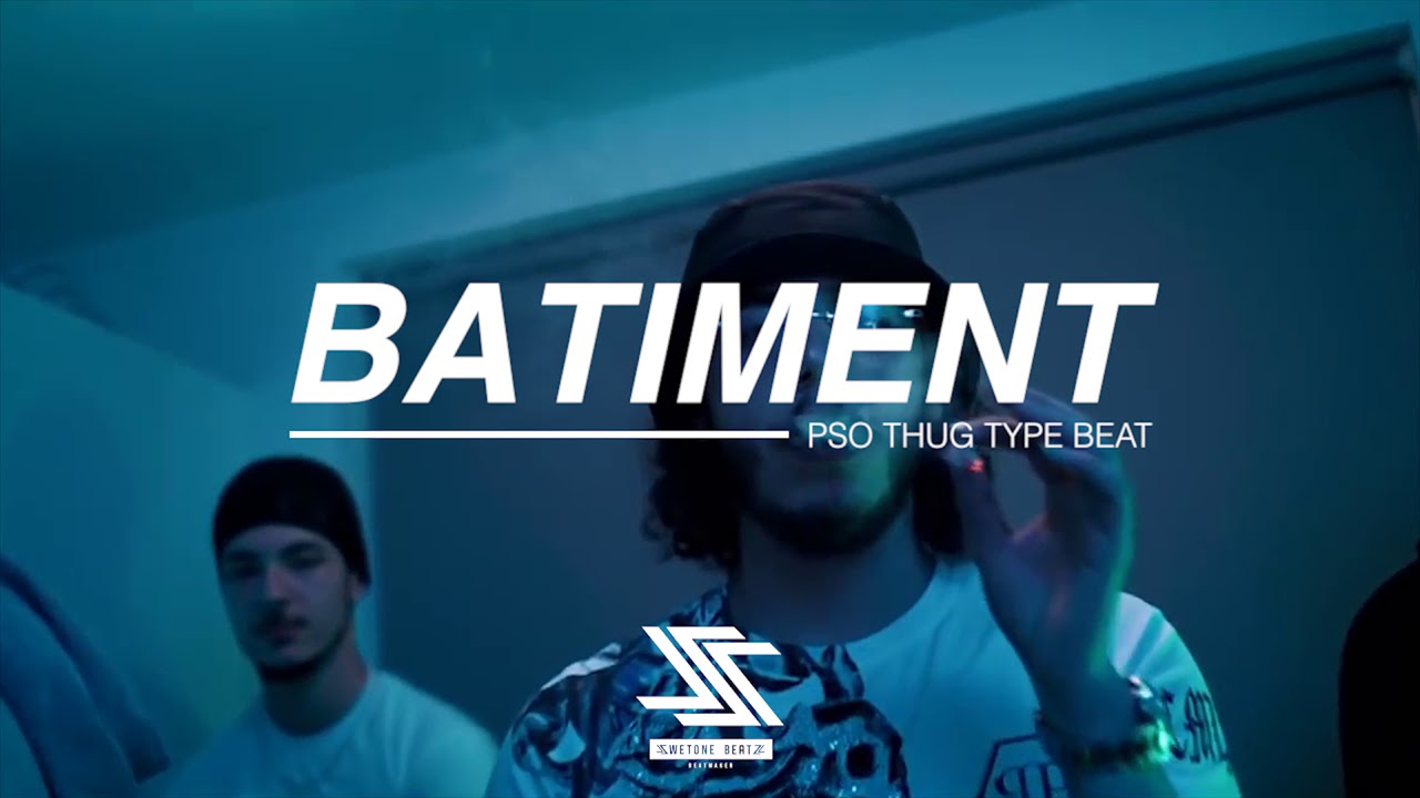 PSO THUG TYPE BEAT - BATIMENT