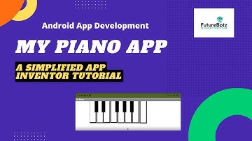 MY PIANO | ANDROID APP DEVELOPMENT | MIT APP INVENTOR TUTORIAL