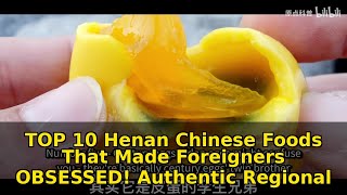 TOP 10 Henan Chinese Foods That Made Foreigners OBSESSED! Authentic Regional Cuisine