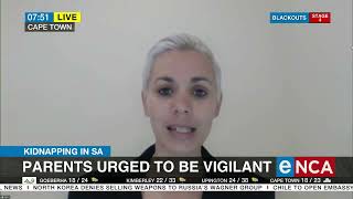 Kidnapping in SA | Parents urged to be vigilant