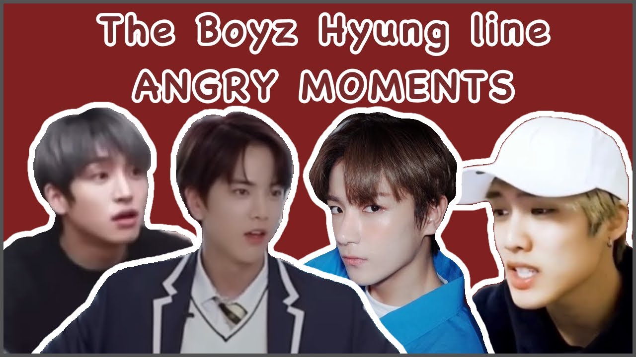 when THE BOYZ Hyung line gets angry