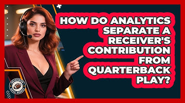 How Do Analytics Separate A Receiver