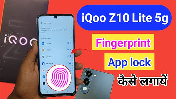iqoo z10 lite 5g me fingerprint app lock kaise lagaye/ iqoo z10 lite fingerprint app lock setting