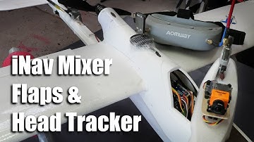 iNav Mixer - Flaps and Head Tracker