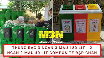 Thùng rác 3 ngăn 3 màu 180 lít - 2 ngăn 2 màu 40 lít composite đạp chân | MuaBanNhanh