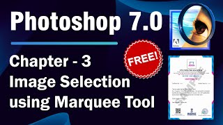 Image Selection using Marquee Tool in Photoshop 7.0 | Chapter - 3 | In Hindi
