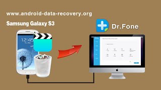 [Galaxy S4 Video Recovery for Mac]: How to Recover Videos from Samsung Galaxy S3 on Mac