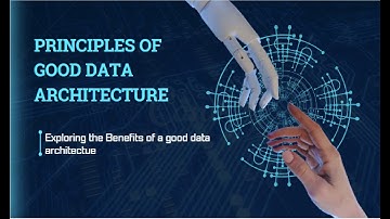 principles of good data architecture