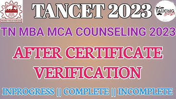 TANCET 2023 || AFTER CERTIFICATE VERIFICATION || IN PROGRESS||INCOMPLETE||COMPLETE||@talkingtamila