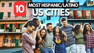 Top 10 Most Latino/Hispanic Cities in USA 2023