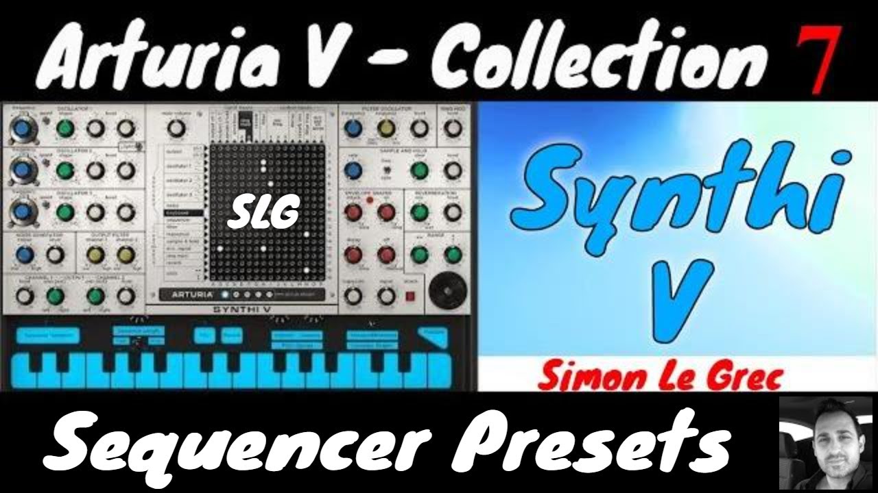 Arturia V Collection 7 | Synthi V  Seq | Presets Preview