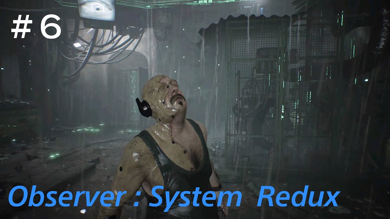 Observer: System Redux　PS5,4K　♯6　地下へ