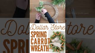 Dollar Store Easter Carrot Wreath