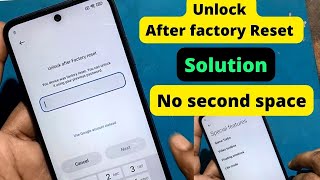 Unlock After factory Reset || No second space Solution || How to remove screen Lock On Redmi 10