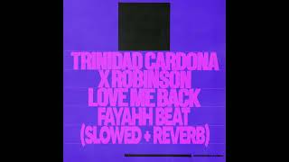 Love Me Back (Fayahh Beat) (Slowed   Reverb)