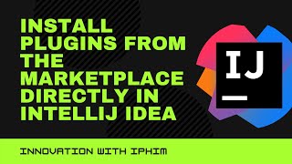 Install plugins from the marketplace directly in IntelliJ IDEA