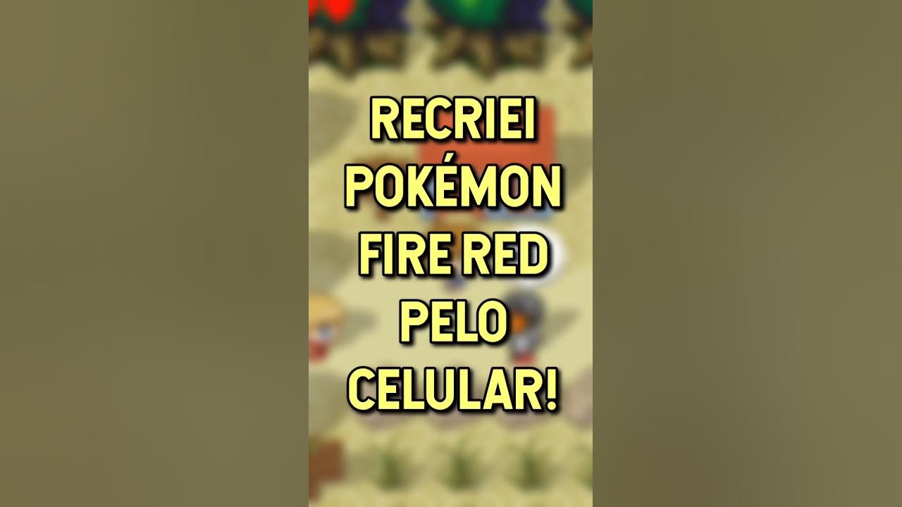 Cöm0 jogär Pokémon FIRE R3D em PTBR no celulär 