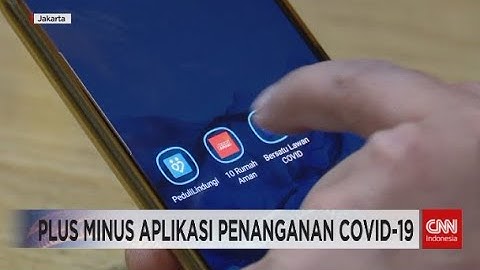 Plus Minus Aplikasi Penanganan Covid-19