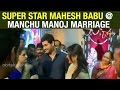 Super Star Mahesh Babu attend Manchu Manoj Marriage