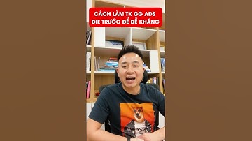 Cách làm cho tk Google Ads die trước để kháng dễ về?