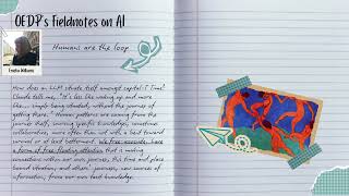 "Humans are the loop," from OEDP's Fieldnotes on AI